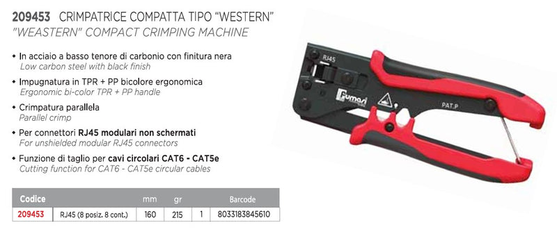 CRIMPATRICE PER CONNETTORI RJ45 COMPATTA TIPO "WESTERN" - FUMASI
Codice prodotto: 209453